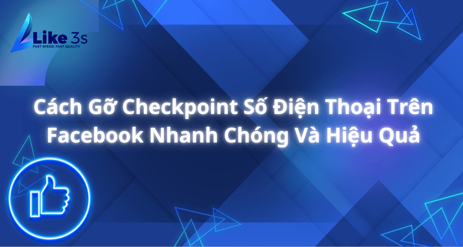 Cách Gỡ Checkpoint Số Điện Thoại Trên Facebook Nhanh Chóng Và Hiệu Quả