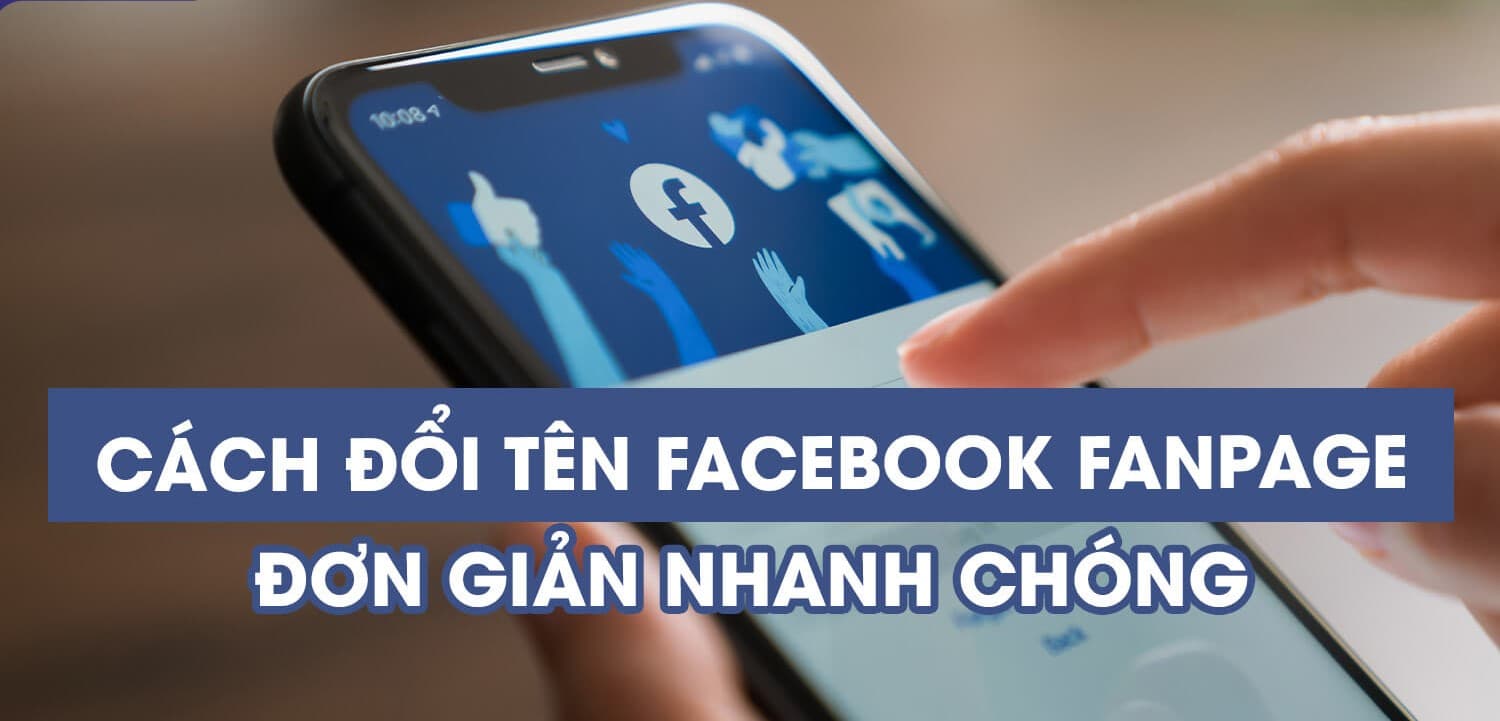 Cách đổi tên Page trên Facebook bằng điện thoại, máy tính