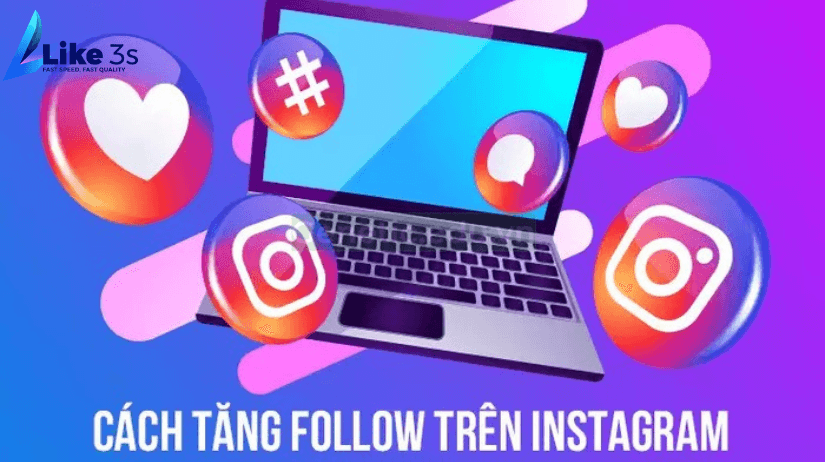 Hướng dẫn tăng Follow trên Instagram chỉ với vài tuyệt chiêu đơn giản!