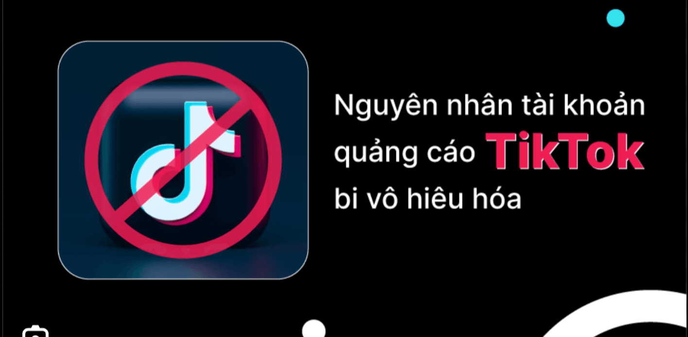 Tài Khoản TikTok Bị Vô Hiệu Hóa: Nguyên Nhân, Cách Khắc Phục Và Cách Phòng Ngừa