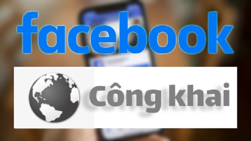 Hướng dẫn cách bật chế độ công khai trên Facebook đơn giản, nhanh chóng