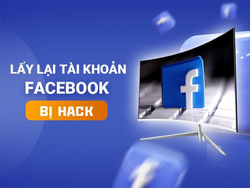 Chia sẻ kinh nghiệm lấy lại tài khoản Face bị hack đơn giản, dễ thực hiện