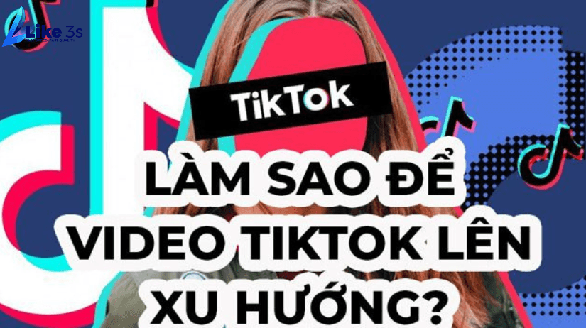 Bí quyết để lên xu hướng Tiktok mà tiktoker không muốn cho bạn biết