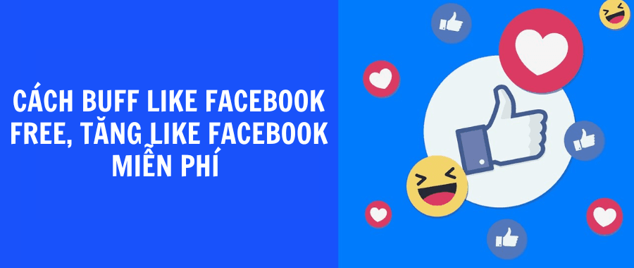 Cách Tăng Like Bài Viết Facebook Miễn Phí 2025 Hiệu Quả Nhất