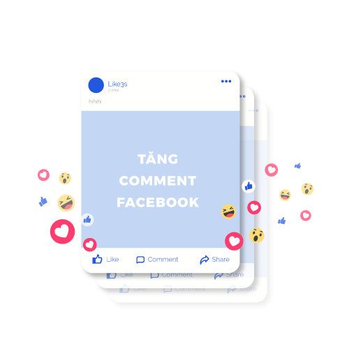 Tăng comment Facebook Like3s - Dịch vụ gia tăng sự uy tín